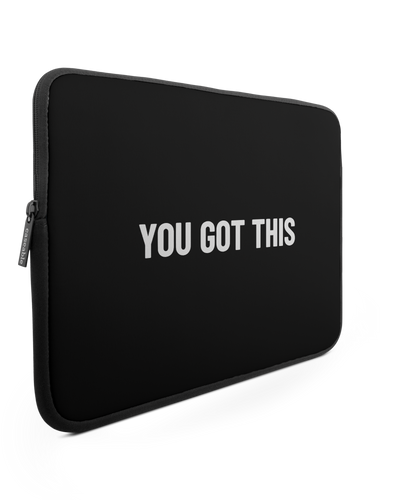 You Got This Black Laptop Case 15 inch