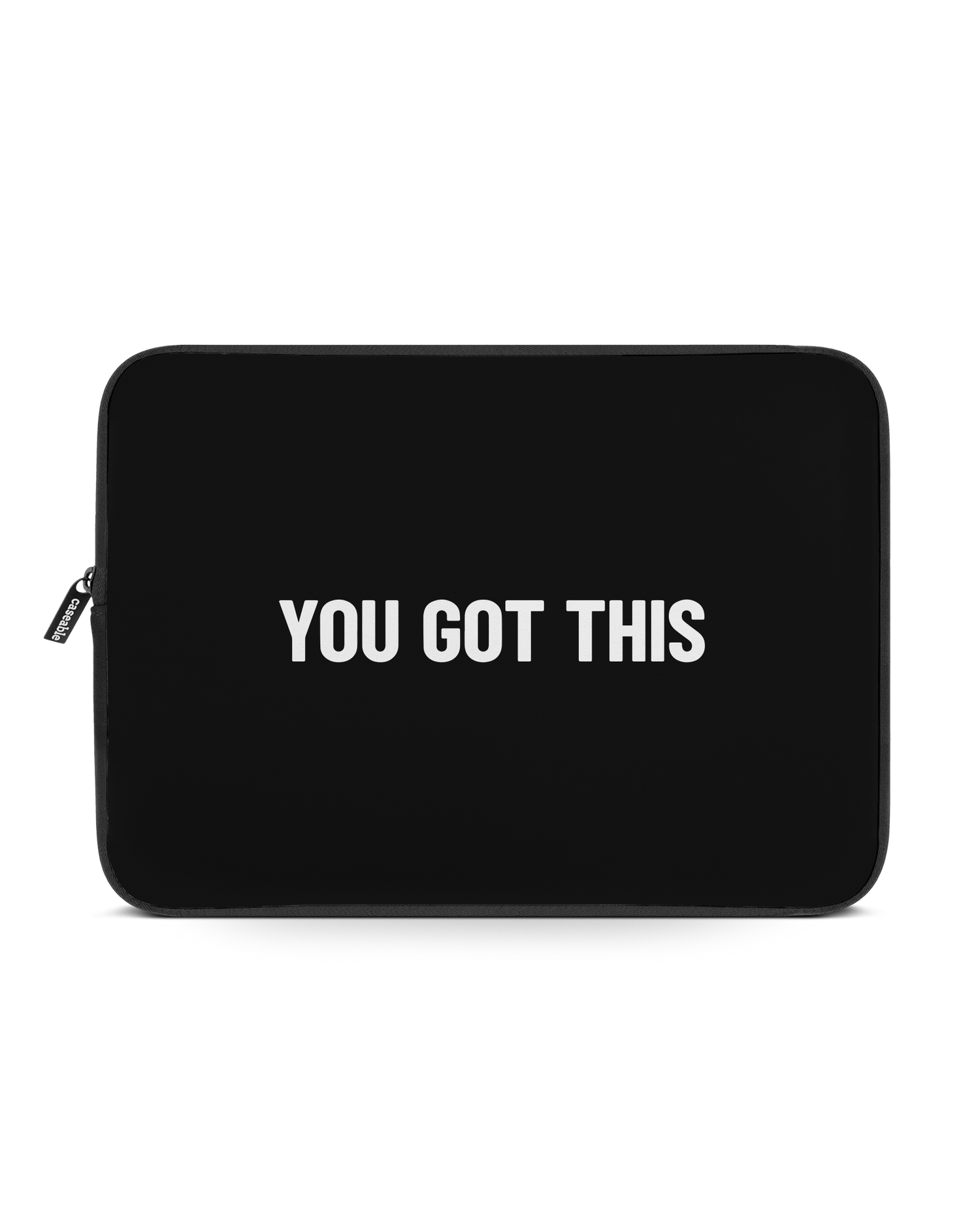 You Got This Black Laptop Case 14-15 inch: Front View