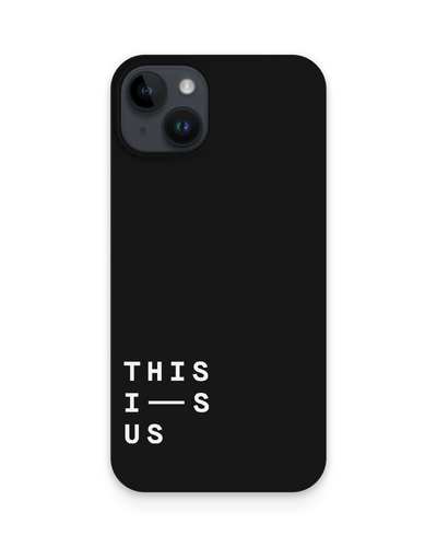 This Is Us Hard Shell Phone Case for Apple iPhone 14 Plus