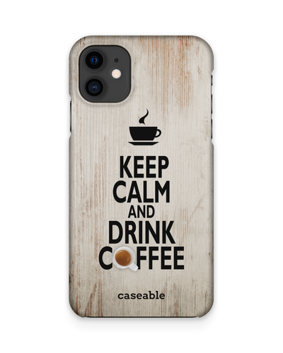 Drink Coffee Hard Shell Phone Case Apple iPhone 11