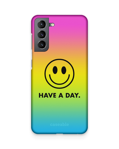 Have A Day Hard Shell Phone Case Samsung Galaxy S21 Plus