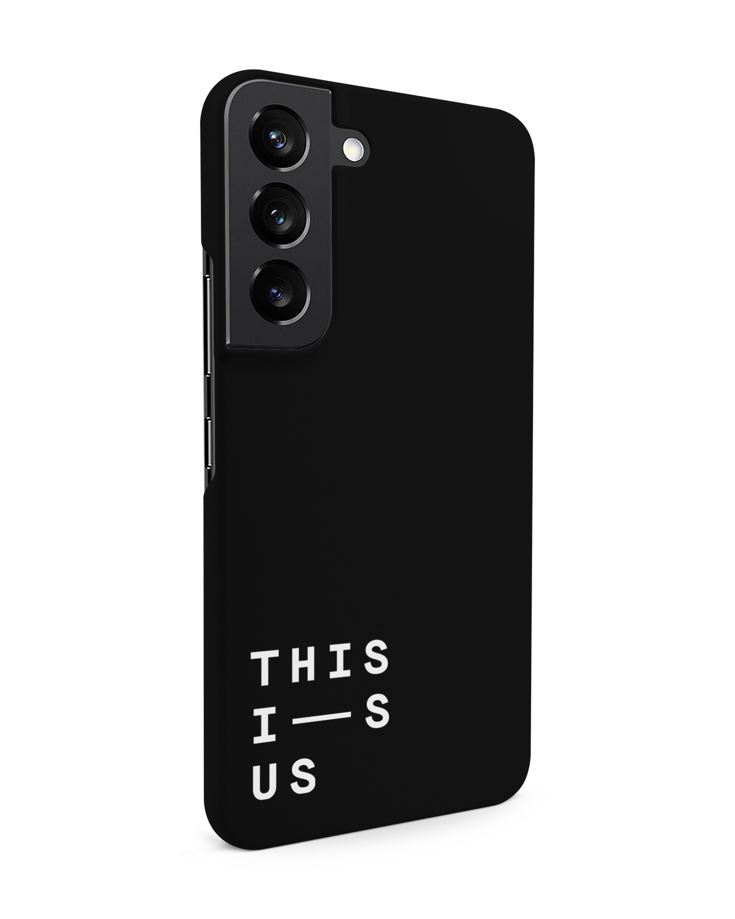 This Is Us Hard Shell Phone Case Samsung Galaxy S22 5G: View from the left side