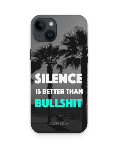 Silence is Better Premium Phone Case for Apple iPhone 15 Plus
