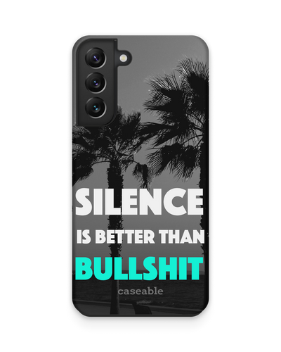 Silence is Better Premium Phone Case Samsung Galaxy S22 Plus 5G