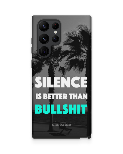 Silence is Better Premium Phone Case Samsung Galaxy S22 Ultra 5G