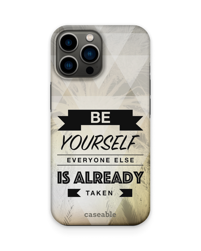 Be Yourself Premium Phone Case Apple iPhone 13 Pro Max
