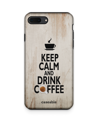 Drink Coffee Premium Phone Case Apple iPhone 7 Plus, Apple iPhone 8 Plus