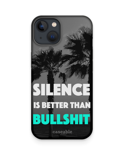 Silence is Better Premium Phone Case Apple iPhone 13
