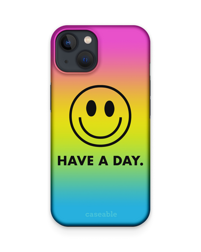 Have A Day Premium Phone Case Apple iPhone 13